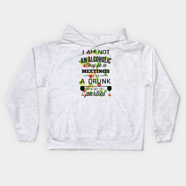 I'am not an Alcoholic Kids Hoodie by SerialWordAbuser